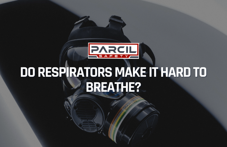 Do Respirators Make It Hard to Breathe? - Parcil Safety