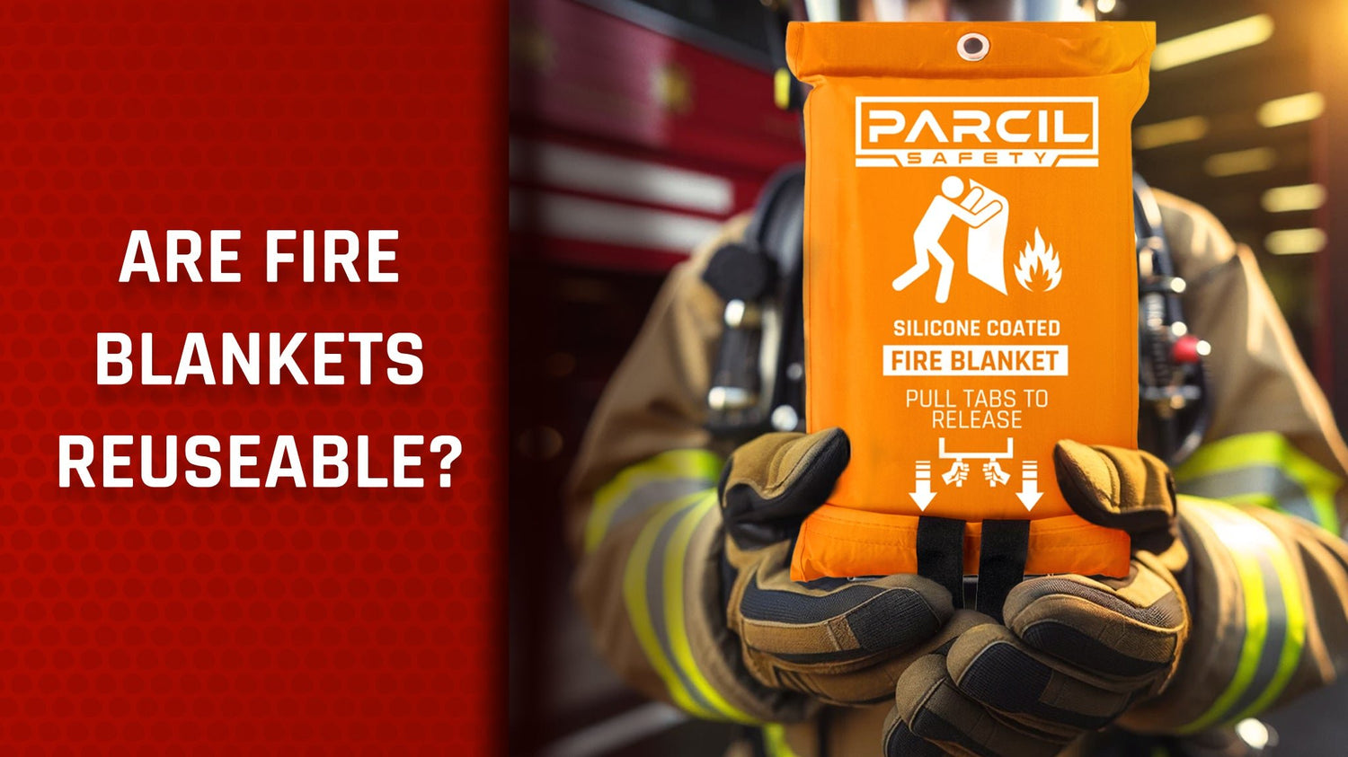 Are Fire Blankets Reusable? - Parcil Safety