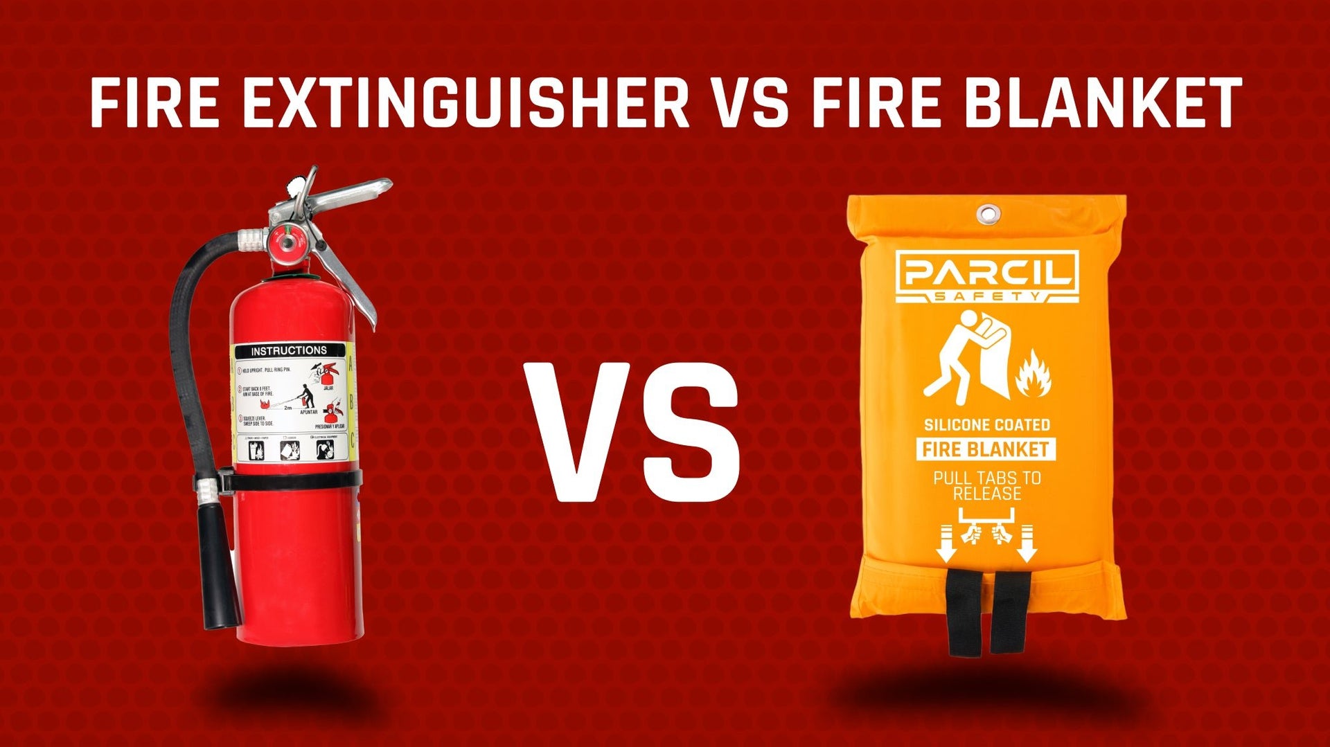 How Fire Blankets and Extinguishers Work Together | Parcil Safety